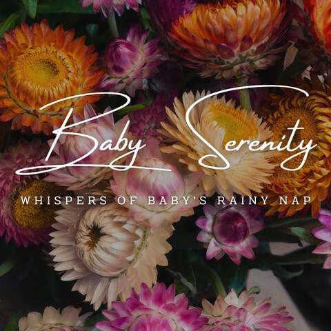 Raindrop Lullabies: Ambient Baby Serenity