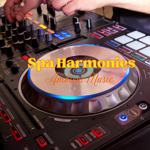 Spa Harmonies: Ambient Music
