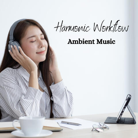 Harmonic Workflow: Ambient Music