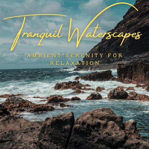 Tranquil Waterscapes: Ambient Serenity for Relaxation