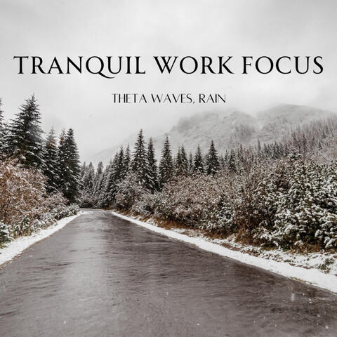Tranquil Work Focus: Theta Waves, Rain