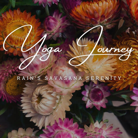 Rainfall Radiance: Ambient Yoga Journey