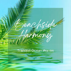 Serenading by the Ocean Harmonious Coastal Retreat