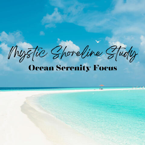Mystic Shoreline Study: Ocean Serenity Focus