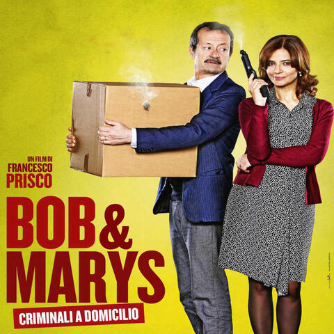 BOB & MARYS - CRIMINALI A DOMICILIO (Original Motion Picture Soundtrack)