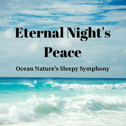 Eternal Ocean Waves Slumber