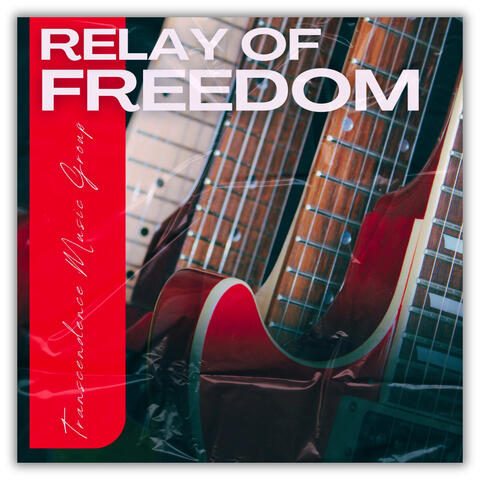 Relay of Freedom