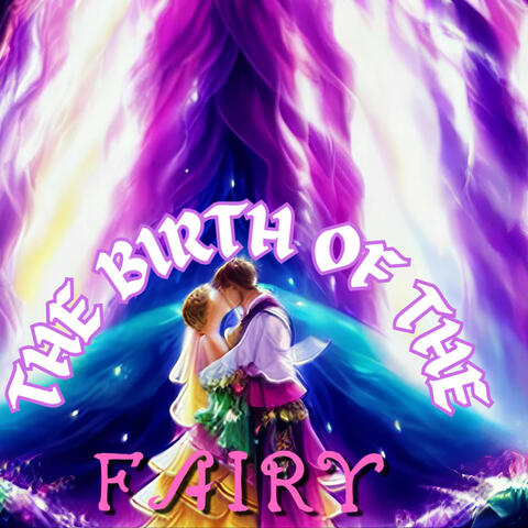 The Birth of the Fairy