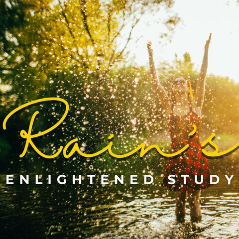 Rain's Enlightened Study
