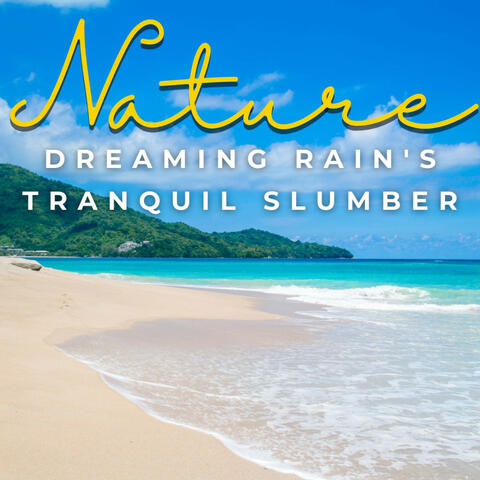 Dreaming Rain's Tranquil Slumber