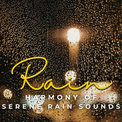Celestial Rainfall: A Harmony of Serene Rain Sounds