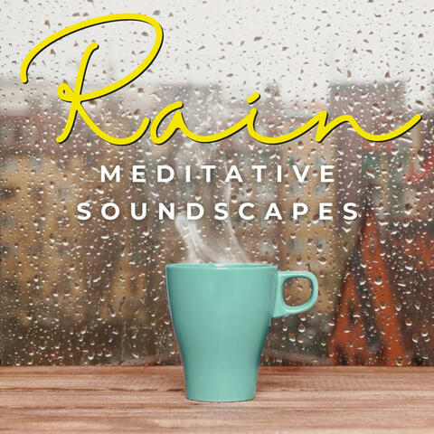Rainfall Serenity: Meditative Soundscapes