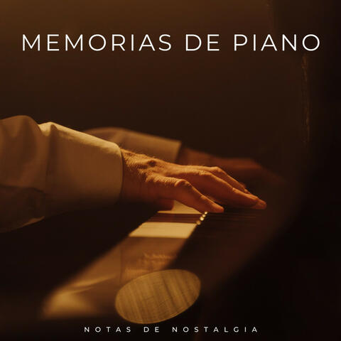 Memorias De Piano: Notas De Nostalgia