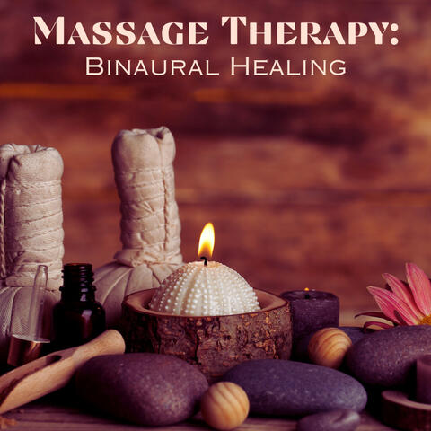 Massage Therapy: Binaural Healing