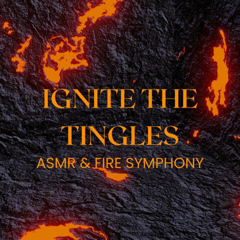 Ignite the Tingles: ASMR & Fire Symphony