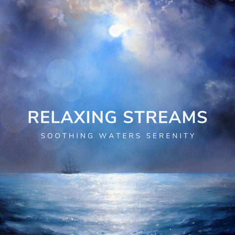 Relaxing Streams: Soothing Waters Serenity