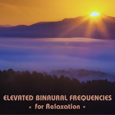 Elevated Binaural Frequencies for Relaxation