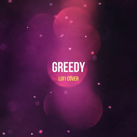 Greedy (Lofi Cover)