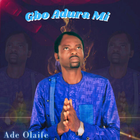 Gbo Adura Mi