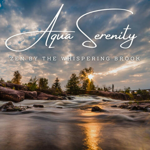Aqua Serenity: Stream Sounds for Relaxation (ASMR)