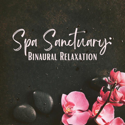 Spa Sanctuary: Binaural Relaxation