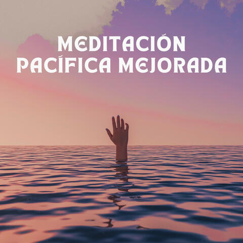 Meditación Pacífica Mejorada