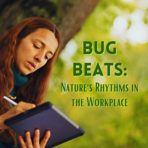 Bug Beats: Nature's Rhythms in the Workplace