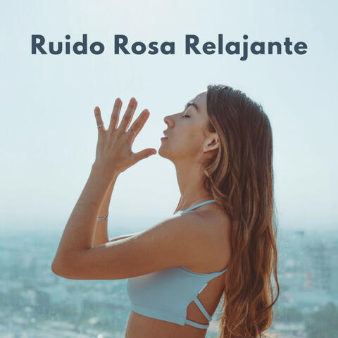 Ruido Rosa Relajante