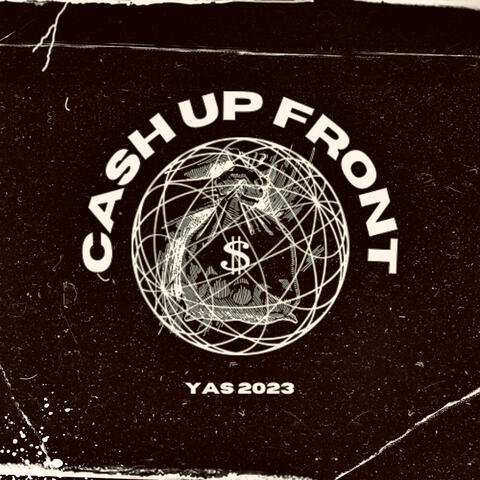 CASH UP FRONT