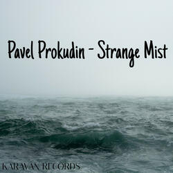 Strange Mist