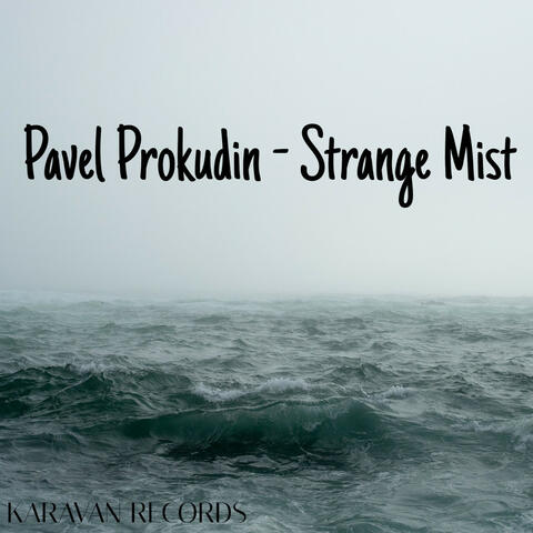 Strange Mist