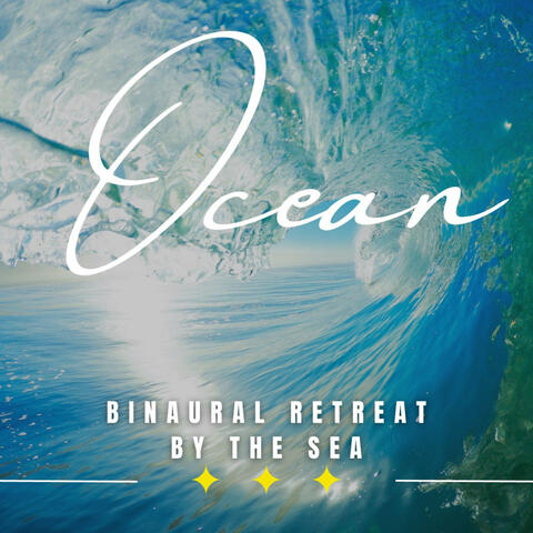 Tranquil Sea Retreat: Binaural Meditation Soundscapes