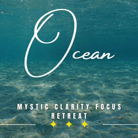 Mystic Ocean Concentration: Binaural Mindscapes
