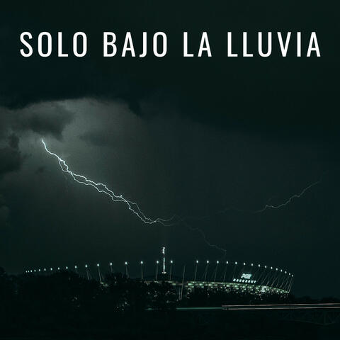Solo Bajo La Lluvia