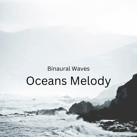 Binaural Waves: Oceans Melody