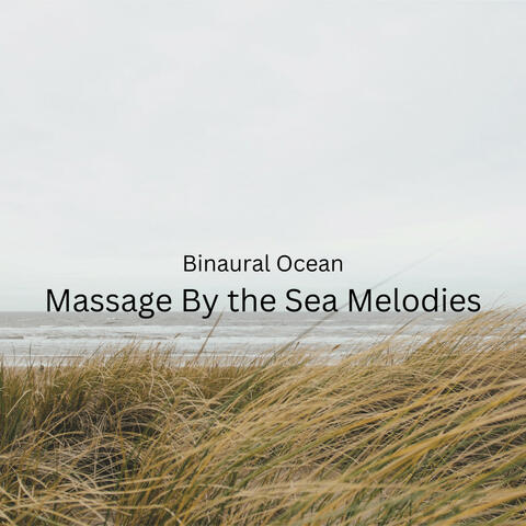 Binaural Ocean: Massage By the Sea Melodies