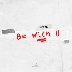 Be with U
