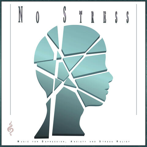 No Stress: Music for Depression, Anxiety and Stress Relief