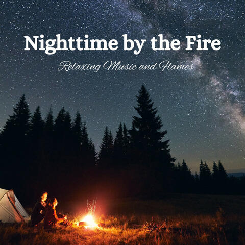 Nighttime by the Fire: Relaxing Music and Flames