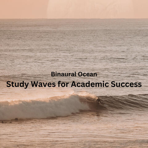 Binaural Ocean: Study Waves for Academic Success