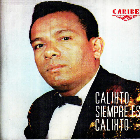 Calixto siempre es Calixto