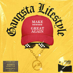 Gangsta Lifestyle