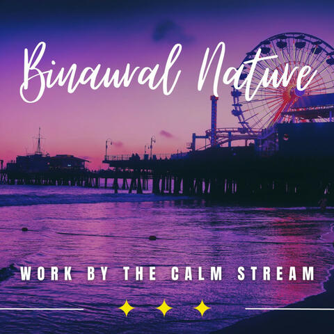 Streamside Efficiency: Binaural Work Waterscapes