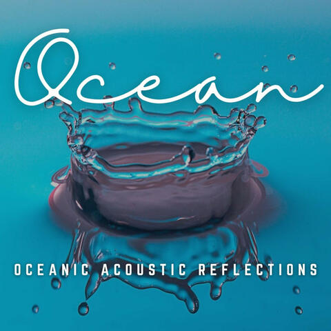 Music of the Deep: Acoustic Ocean Journeys