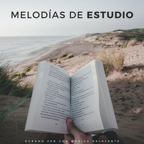 Melodías De Estudio: Océano Zen Con Música Relajante