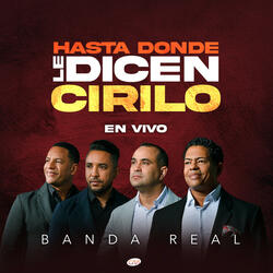 Hasta donde le dicen Cirilo