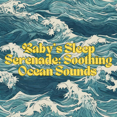 Baby's Sleep Serenade: Soothing Ocean Sounds ASMR, Perfect for Infant Relaxation and Restful Sleep, Providing a Tranquil Atmosphere for Little Ones to Drift into Dreamland