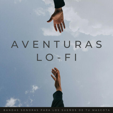 Aventuras Lofi: Bandas Sonoras Para Los Sueños De Tu Mascota