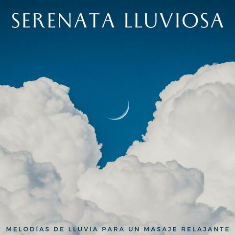 Serenata Lluviosa: Melodías De Lluvia Para Un Masaje Relajante