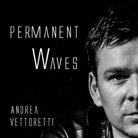 Permanent Waves